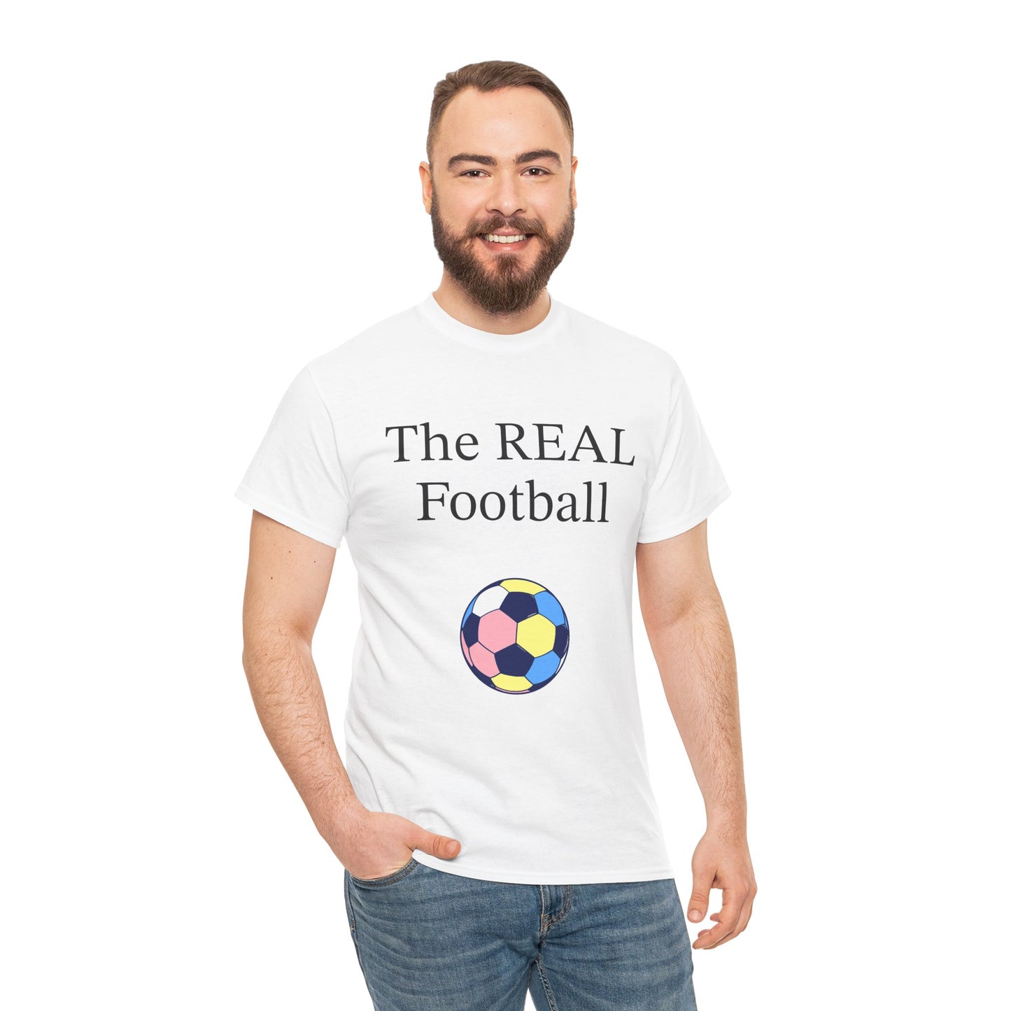 'The REAL Football' - Calling all soccer fans! Funny T-Shirt