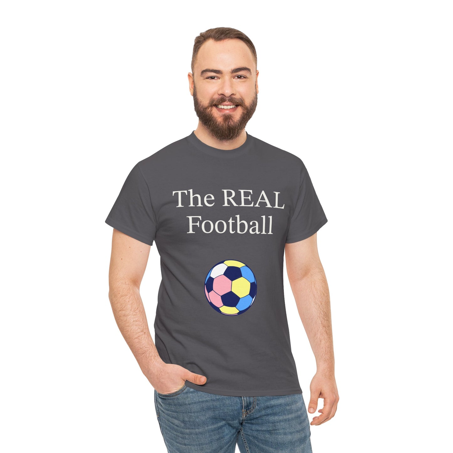 'The REAL Football' - Calling all soccer fans! Funny T-Shirt